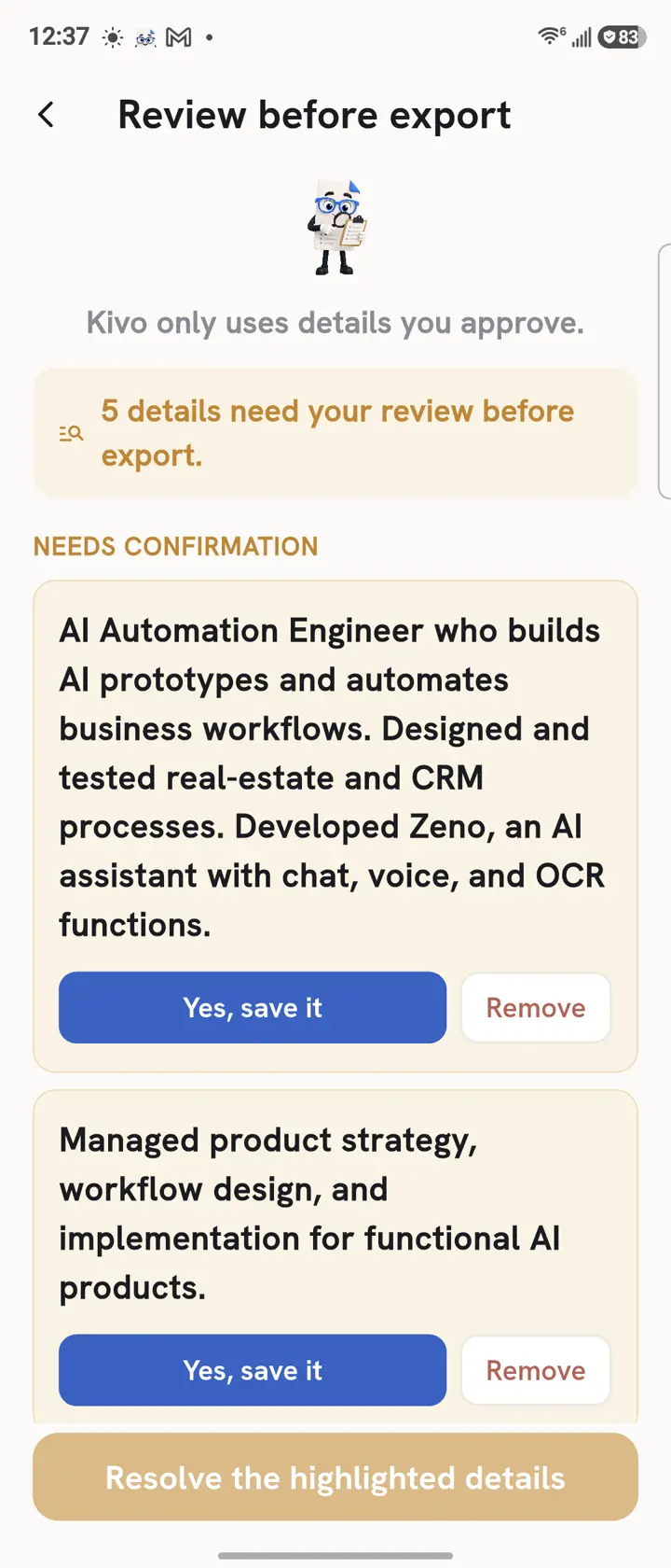 Kivo's real review screen: claims needing confirmation with Yes-save-it and Remove actions